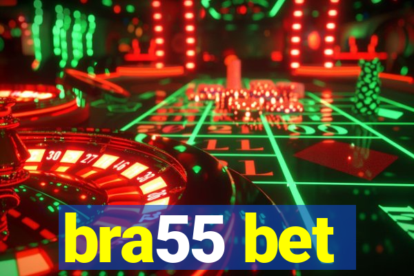 bra55 bet